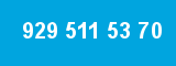 929 511 53 70 929 511 53 70